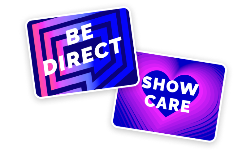 Be direct and show care values